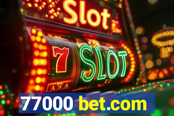 77000 bet.com